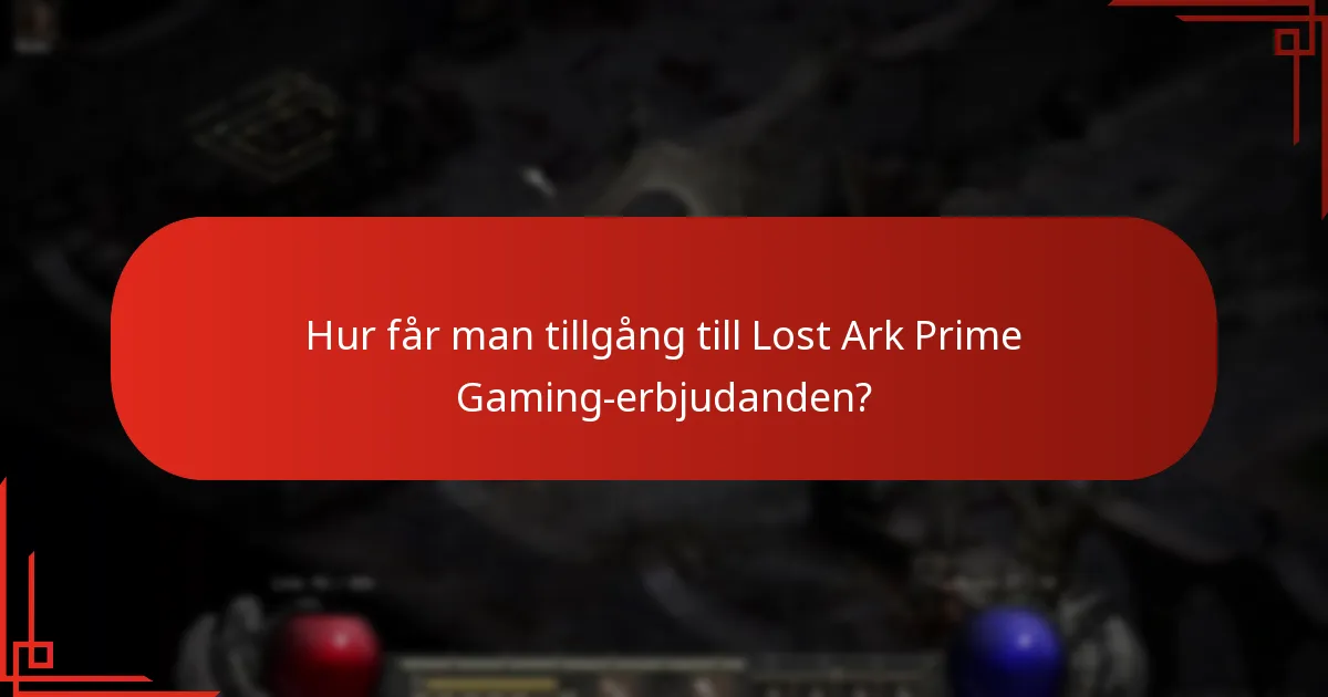 Hur får man tillgång till Lost Ark Prime Gaming-erbjudanden?