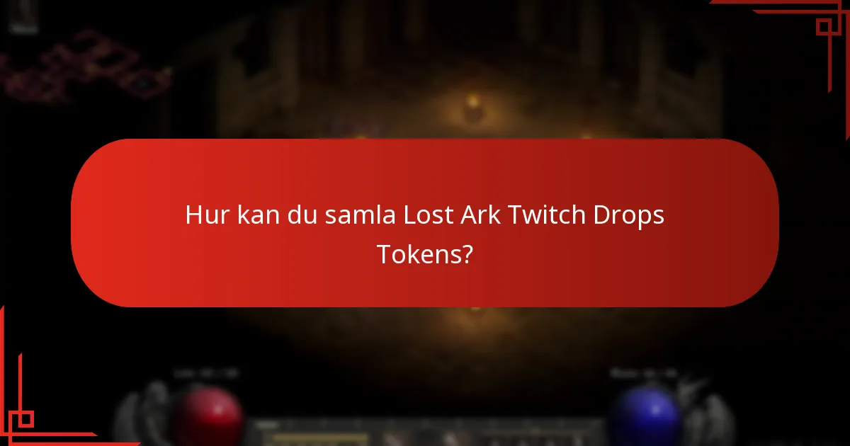 Hur använder du Lost Ark Twitch Drops Tokens?