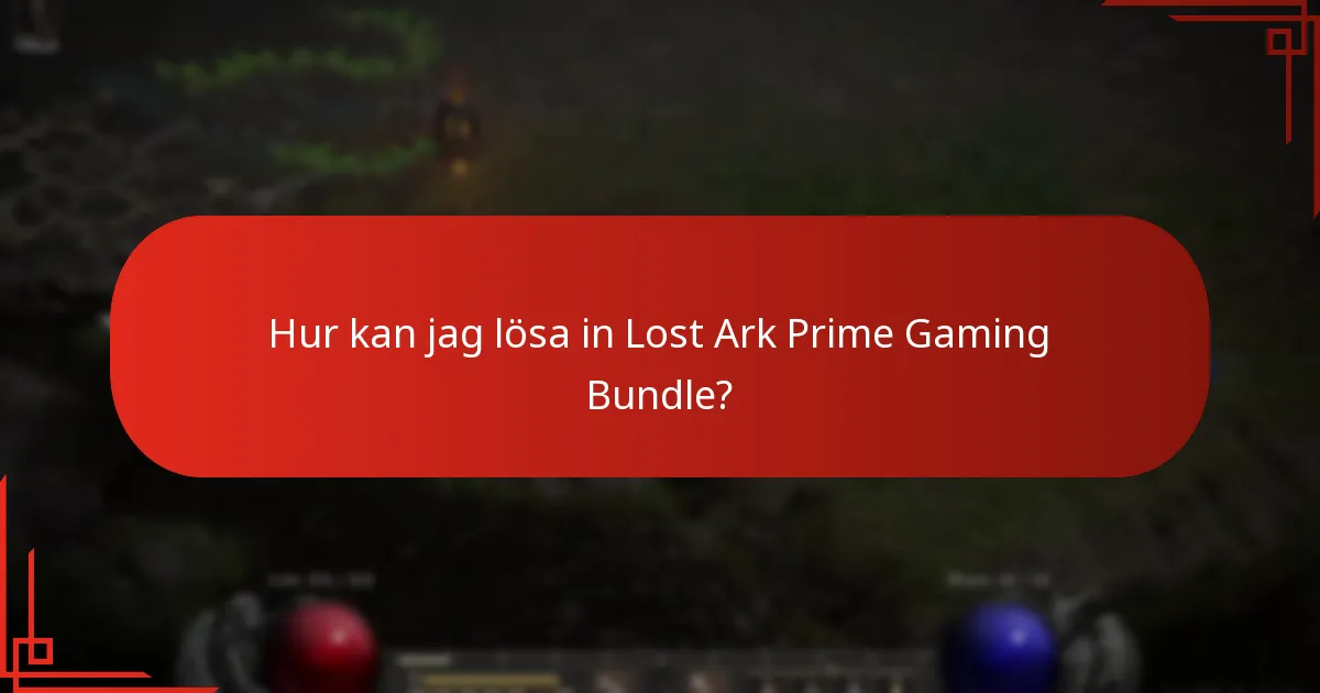 Hur kan jag lösa in Lost Ark Prime Gaming Bundle?