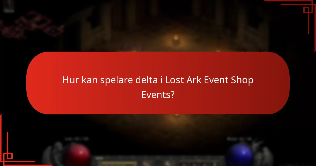 Hur kan spelare delta i Lost Ark Event Shop Events?
