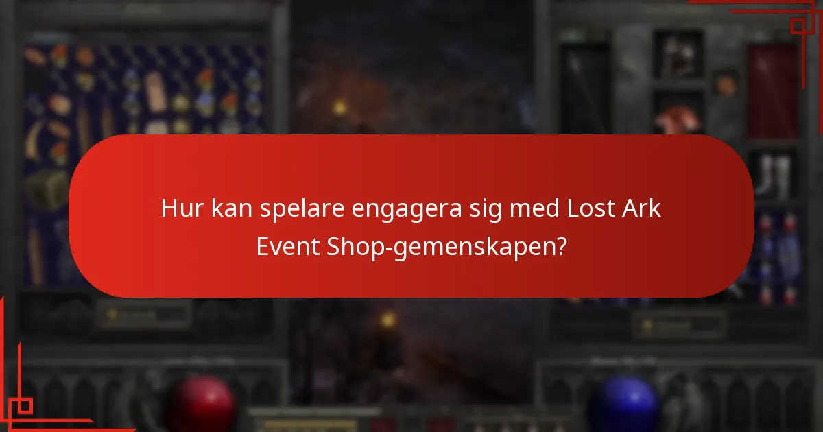 Hur kan spelare engagera sig med Lost Ark Event Shop-gemenskapen?