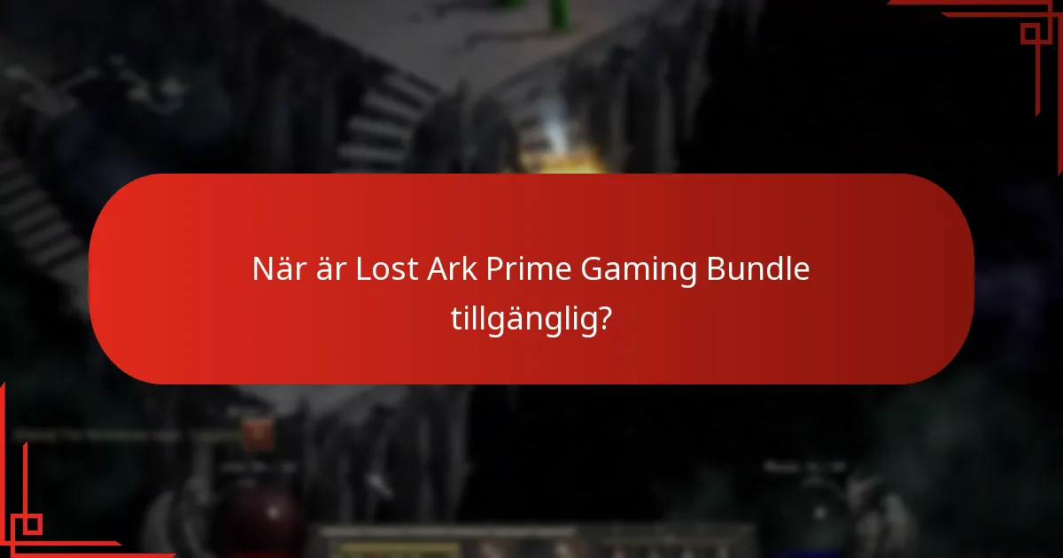 Vilka är fördelarna med Lost Ark Prime Gaming Bundle?