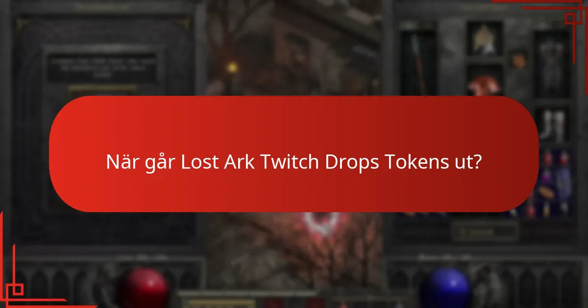 När går Lost Ark Twitch Drops Tokens ut?