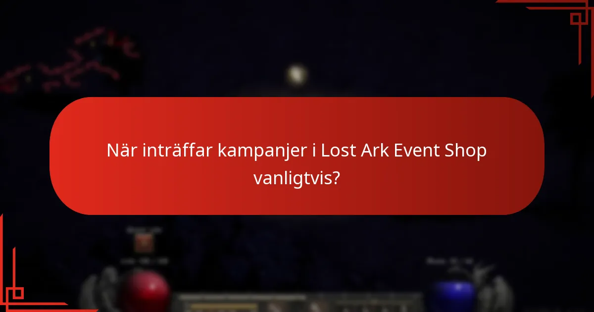 När inträffar kampanjer i Lost Ark Event Shop vanligtvis?