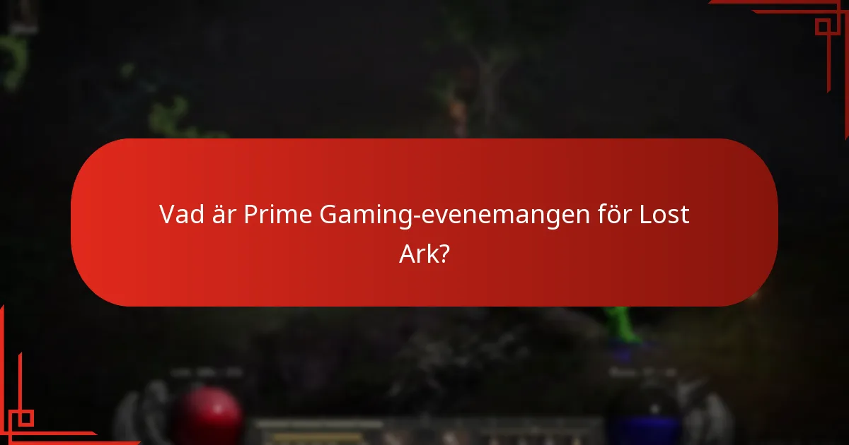 Hur maximerar man deltagande i Lost Ark Prime Gaming-evenemang?