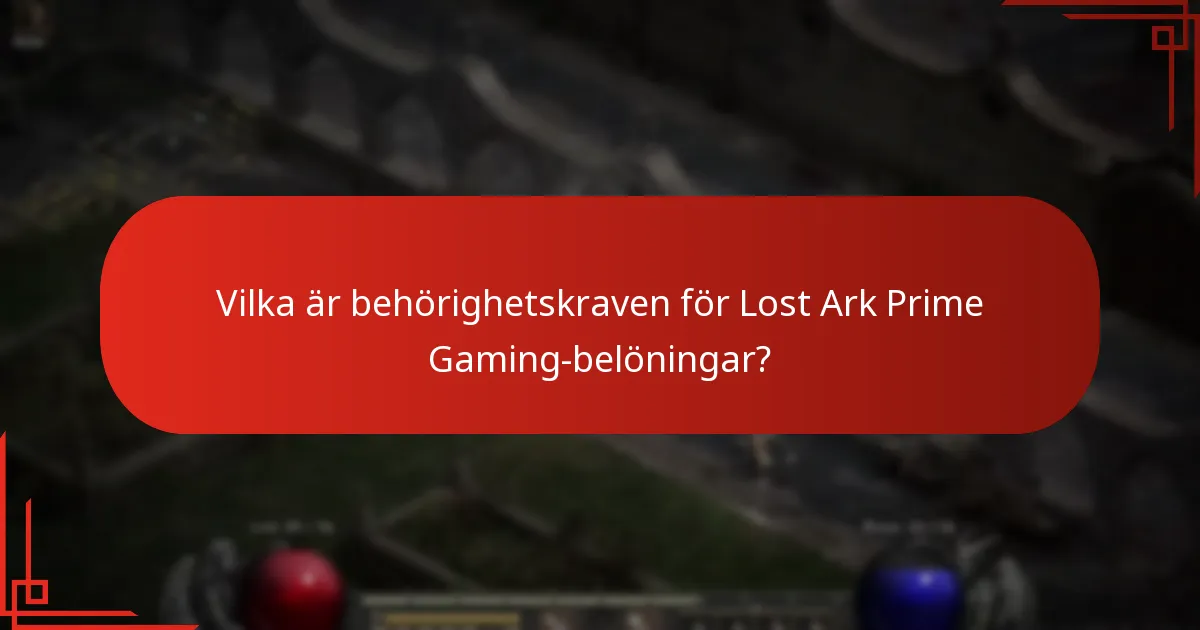 Hur förbättrar Lost Ark Prime Gaming-belöningar spelupplevelsen?