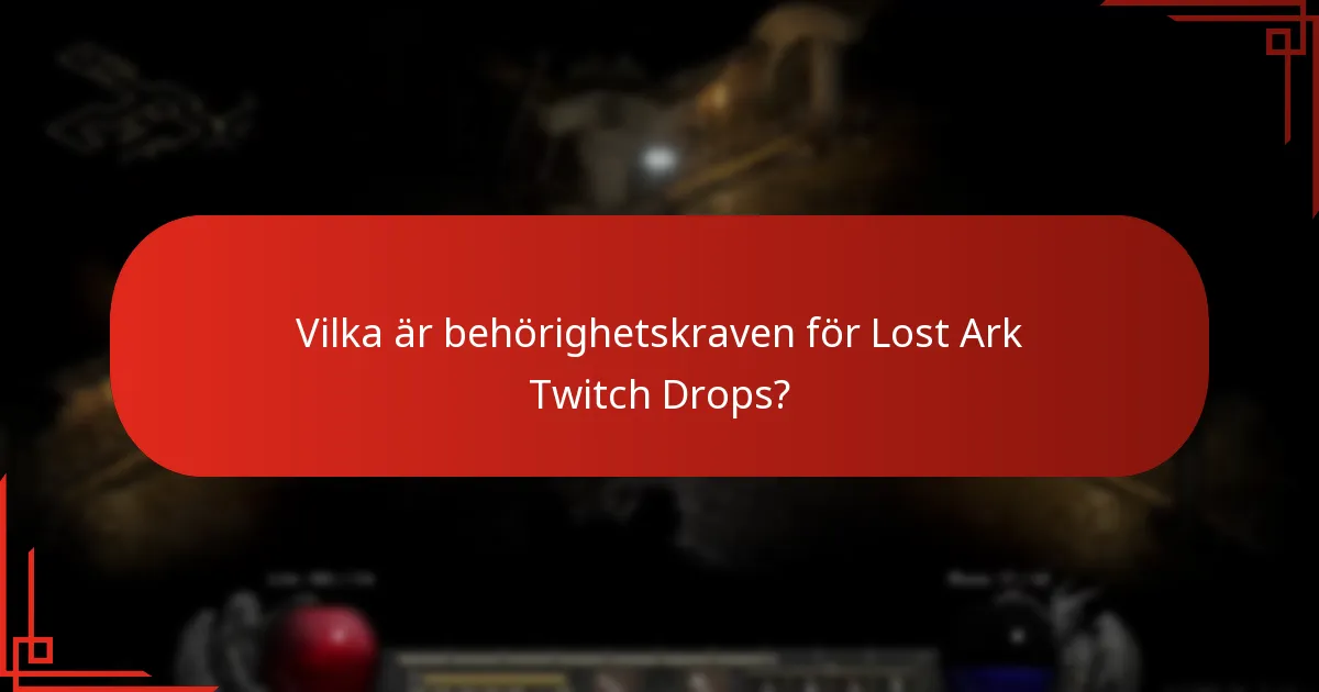 Vilka belöningar kan jag tjäna från Lost Ark Twitch Drops?