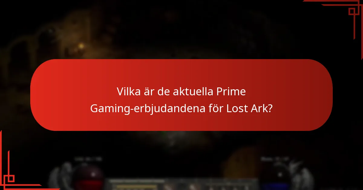 Hur man effektivt hämtar Lost Ark-erbjudanden genom Prime Gaming?