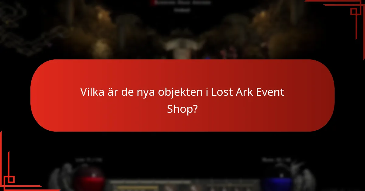 Hur jämför sig nya objekt med tidigare erbjudanden i Lost Ark Event Shop?